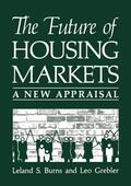 Grebler / Burns |  The Future of Housing Markets | Buch |  Sack Fachmedien
