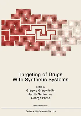 Gregoriadis / Senior / Poste |  Targeting of Drugs With Synthetic Systems | Buch |  Sack Fachmedien