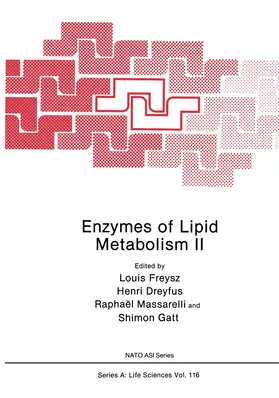 Freysz / Dreyfus / Massarelli |  Enzymes of Lipid Metabolism II | Buch |  Sack Fachmedien