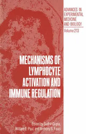 Gupta / Paul / Fauci |  Mechanisms of Lymphocyte Activation and Immune Regulation | eBook | Sack Fachmedien