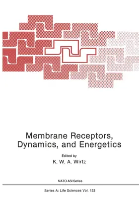 Wirtz | Membrane Receptors, Dynamics, and Energetics | Buch | 978-1-4684-5337-9 | www.sack.de