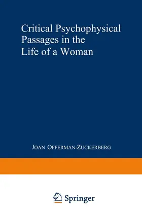 Offerman-Zuckerberg | Critical Psychophysical Passages in the Life of a Woman | Buch | 978-1-4684-5364-5 | www.sack.de