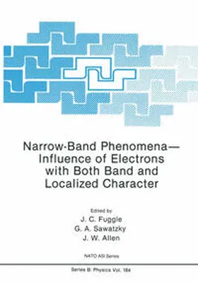 Fuggle / Sawatzky / Allen | Narrow-Band Phenomena—Influence of Electrons with Both Band and Localized Character | E-Book | www.sack.de