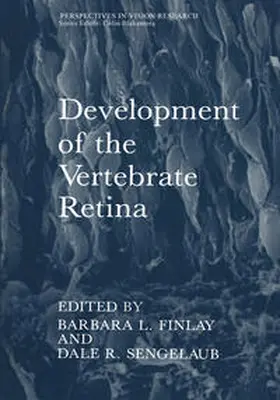 Finlay / Sengelaub |  Development of the Vertebrate Retina | eBook | Sack Fachmedien