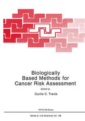 Travis | Biologically Based Methods for Cancer Risk Assessment | E-Book | www.sack.de