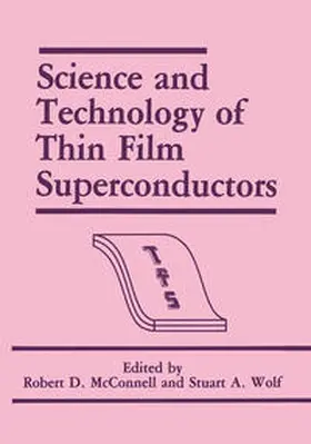 McConnell / Wolf |  Science and Technology of Thin Film Superconductors | eBook | Sack Fachmedien
