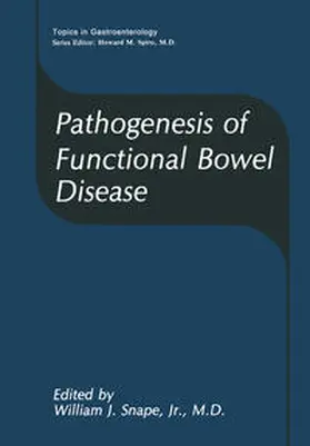 Snape Jr. |  Pathogenesis of Functional Bowel Disease | eBook | Sack Fachmedien