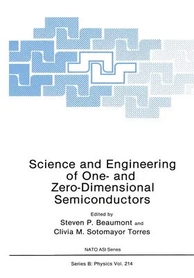 Sotomayor Torres / Beaumont | Science and Engineering of One- and Zero-Dimensional Semiconductors | Buch | 978-1-4684-5735-3 | sack.de