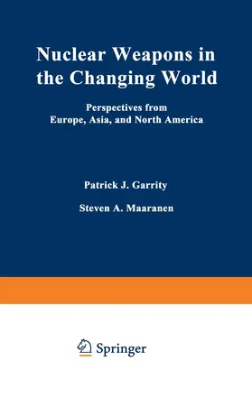 Maaranen / Garrity |  Nuclear Weapons in the Changing World | Buch |  Sack Fachmedien