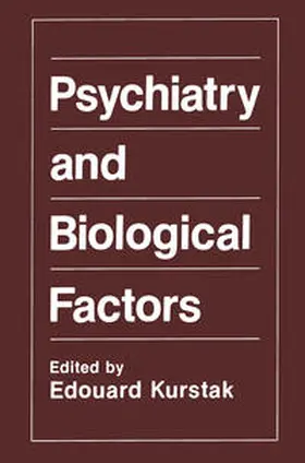 Kurstak |  Psychiatry and Biological Factors | eBook | Sack Fachmedien
