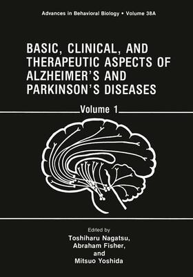 Nagatsu / Yoshida / Fisher | Basic, Clinical, and Therapeutic Aspects of Alzheimer¿s and Parkinson¿s Diseases | Buch | 978-1-4684-5846-6 | sack.de