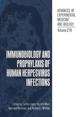 Lopez / Mori / Roizman |  Immunobiology and Prophylaxis of Human Herpesvirus Infections | Buch |  Sack Fachmedien
