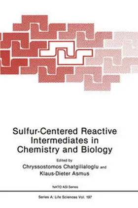 Chatgilialoglu / Asmus |  Sulfur-Centered Reactive Intermediates in Chemistry and Biology | eBook | Sack Fachmedien