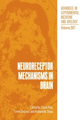 Kito / Segawa / Olsen |  Neuroreceptor Mechanisms in Brain | Buch |  Sack Fachmedien