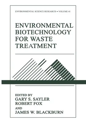Sayler / Fox / Blackburn |  Environmental Biotechnology for Waste Treatment | Buch |  Sack Fachmedien