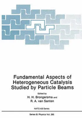 Brongersma / van Santen | Fundamental Aspects of Heterogeneous Catalysis Studied by Particle Beams | E-Book | sack.de
