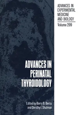Bercu / Shulman |  Advances in Perinatal Thyroidology | Buch |  Sack Fachmedien