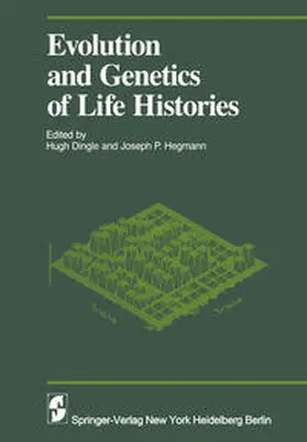 Dingle / Hegmann |  Evolution and Genetics in Life Histories | eBook | Sack Fachmedien