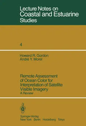 Gordon / Morel |  Remote Assessment of Ocean Color for Interpretation of Satellite Visible Imagery | eBook | Sack Fachmedien