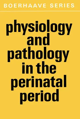 GEVERS |  Physiology and Pathology in the Perinatal Period | Buch |  Sack Fachmedien