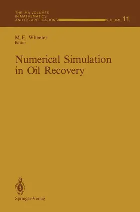 Wheeler |  Numerical Simulation in Oil Recovery | Buch |  Sack Fachmedien