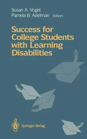 Vogel / Adelman |  Success for College Students with Learning Disabilities | eBook | Sack Fachmedien