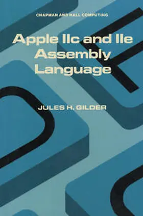 Gilder | Apple IIc and IIe Assembly Language | E-Book | www.sack.de