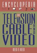 Reed |  The Encyclopedia of Television, Cable, and Video | Buch |  Sack Fachmedien