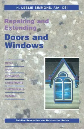 Simmons |  Repairing and Extending Doors and Windows | Buch |  Sack Fachmedien