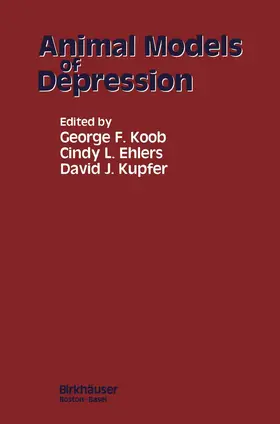 KOOB / KUPFER / EHLERS |  Animal Models of Depression | Buch |  Sack Fachmedien