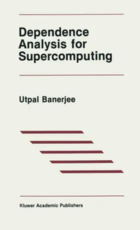 Banerjee |  Dependence Analysis for Supercomputing | eBook | Sack Fachmedien