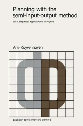 Kuyenhoven |  Planning with the semi-input-output method | Buch |  Sack Fachmedien
