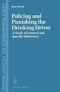 Homel |  Policing and Punishing the Drinking Driver | Buch |  Sack Fachmedien
