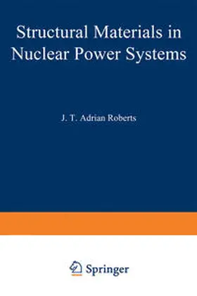Roberts | Structural Materials in Nuclear Power Systems | E-Book | www.sack.de