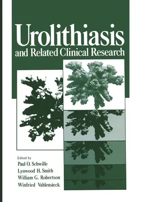 Schwille / Smith / Robertson |  Urolithiasis and Related Clinical Research | Buch |  Sack Fachmedien