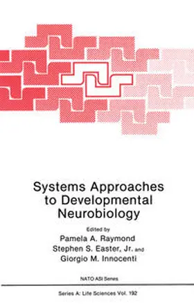 Raymond / Easter Jr. / Innocenti | Systems Approaches to Developmental Neurobiology | E-Book | sack.de