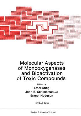 Arinç / Hodgson / Schenkman |  Molecular Aspects of Monooxygenases and Bioactivation of Toxic Compounds | Buch |  Sack Fachmedien