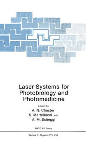 Chester / Martellucci / Verga Scheggi |  Laser Systems for Photobiology and Photomedicine | eBook | Sack Fachmedien