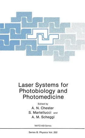Chester / Martellucci / Verga Scheggi |  Laser Systems for Photobiology and Photomedicine | Buch |  Sack Fachmedien