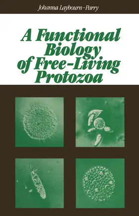 Laybourn-Parry |  A Functional Biology of Free-Living Protozoa | Buch |  Sack Fachmedien