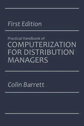 Barrett |  The Practical Handbook of Computerization for Distribution Managers | eBook | Sack Fachmedien