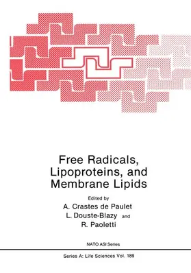 Crastes de Paulet / Paoletti / Douste-Blazy |  Free Radicals, Lipoproteins, and Membrane Lipids | Buch |  Sack Fachmedien