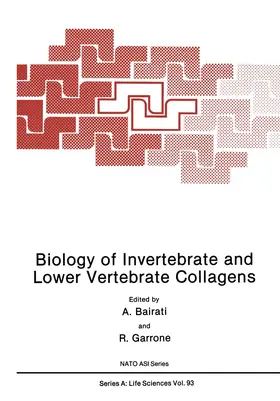 Bairati |  Biology of Invertebrate and Lower Vertebrate Collagens | Buch |  Sack Fachmedien
