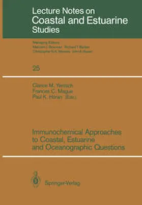 Yentsch / Mague / Horan |  Immunochemical Approaches to Coastal, Estuarine and Oceanographic Questions | eBook | Sack Fachmedien