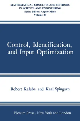 Spingarn / Kalaba |  Control, Identification, and Input Optimization | Buch |  Sack Fachmedien