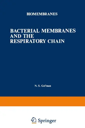 Gel man |  Bacterial Membranes and the Respiratory Chain | Buch |  Sack Fachmedien