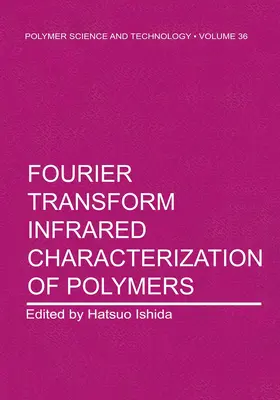 Ishida |  Fourier Transform Infrared Characterization of Polymers | Buch |  Sack Fachmedien