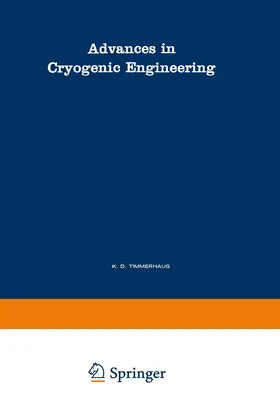 Timmerhaus |  Advances in Cryogenic Engineering | Buch |  Sack Fachmedien