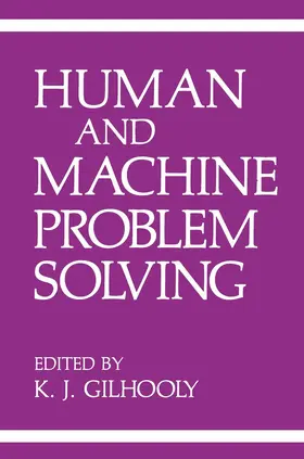 Gilhooly | Human and Machine Problem Solving | Buch | 978-1-4684-8017-7 | www.sack.de