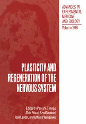 Timiras / Privat / Giacobini | Plasticity and Regeneration of the Nervous System | E-Book | www.sack.de